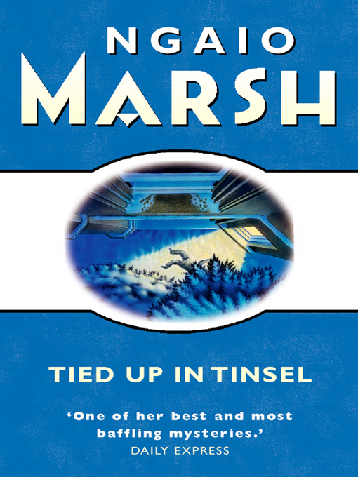 Title details for Tied Up In Tinsel by Ngaio Marsh - Wait list